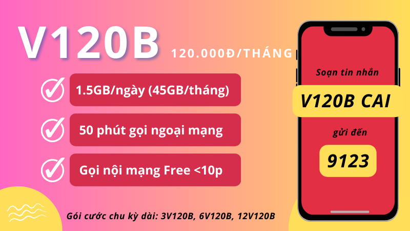 Đăng ký gói cước V120B Viettel nhận 45GB data và gọi miễn phí 30 ngày 