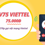 Đăng ký gói V75 Viettel miễn phí gọi nội mạng 30 ngày