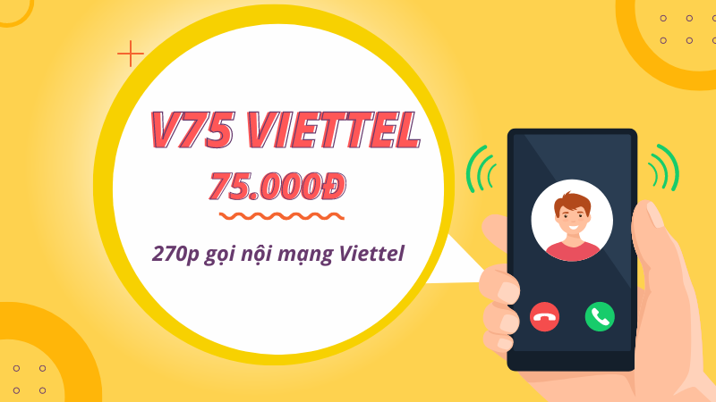 Đăng ký gói V75 Viettel miễn phí gọi nội mạng 30 ngày 