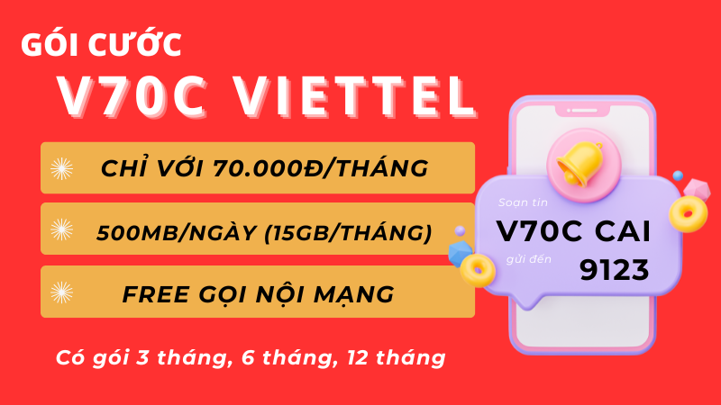 Đăng ký gói cước V70C Viettel 70K có 15GB và gọi free không giới hạn 