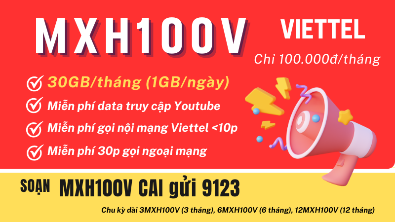 Đăng ký gói cước MXH100V Viettel nhận 30GB data, Free data xem Youtube và gọi 