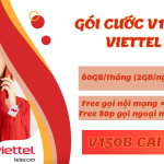 Đăng ký gói V150B Viettel có ngay 60GB, miễn phí gọi nội mạng, ngoại mạng