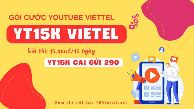 Đăng ký gói cước YT15K Viettel free data xem Youtube 15 ngày 