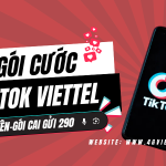 Tổng hợp các gói cước Tiktok Viettel mới nhất hiện nay