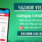 Đăng ký gói 5G180B Viettel có ngay 180GB, miễn phí gọi và TV360