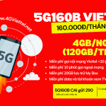 Đăng ký gói cước 5G160B Viettel miễn phí 120GB data, gọi free cả tháng