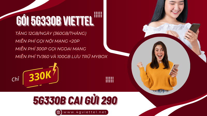 Đăng ký gói 5G330B Viettel nhận ngay 360GB/tháng, miễn phí gọi và nhiều tiện ích