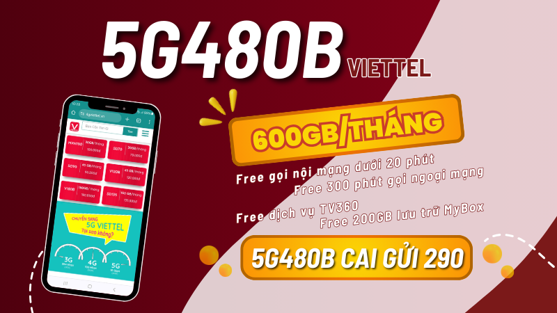 Đăng ký gói 5G480B Viettel ưu đãi 600GB, miễn phí gọi, và nhiều tiện ích giải trí