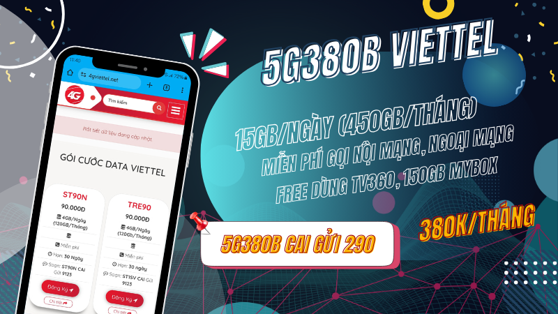 Đăng ký gói 5G380B Viettel miễn phí 450GB, Free gọi và nhiều tiện ích khác