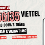 Đăng ký gói cước 6T5G135 Viettel miễn phí 720GB/tháng, miễn phí My Box và TV360